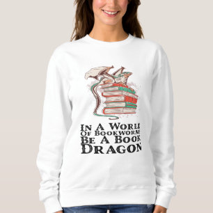 Sudadera Libros - En Un Mundo De Bookwors Be A Book Dragon