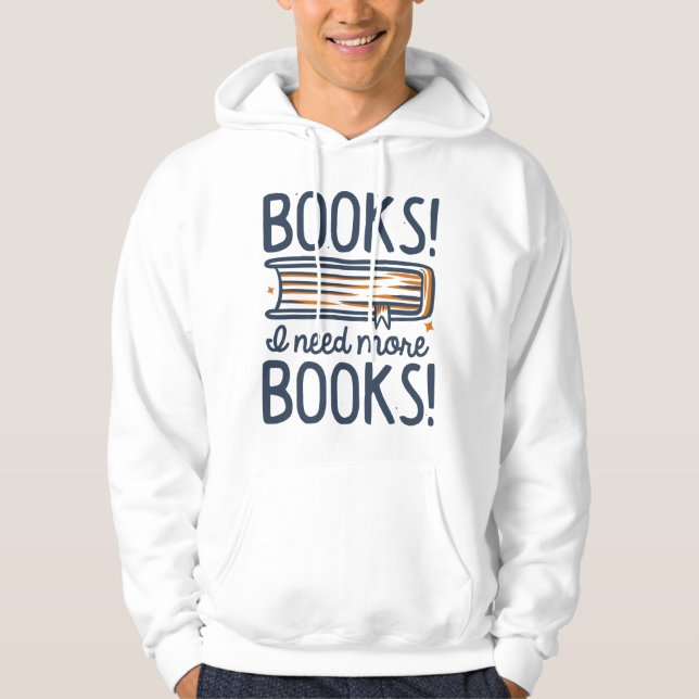 Sudadera ¡Libros! ¡Necesito Más Libros! (Anverso)