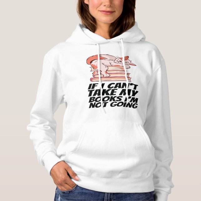 Sudadera Libros - Si no puedo llevar mis libros, no voy (Anverso)