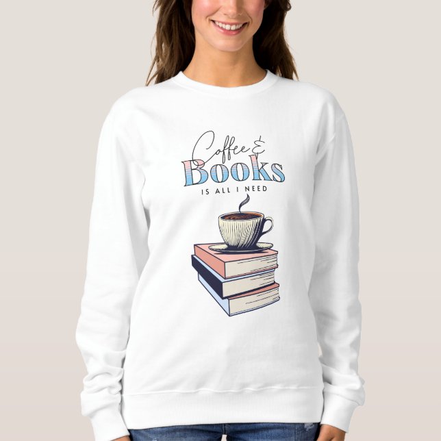 Sudadera Libros y café de época son todo lo que necesito (Anverso)