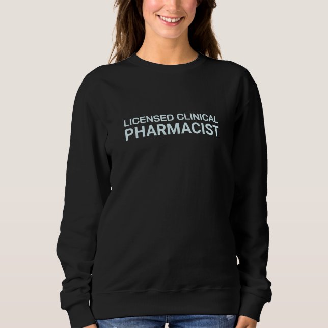 Sudadera Licensed Clinical Pharmacist Modern Design (Anverso)