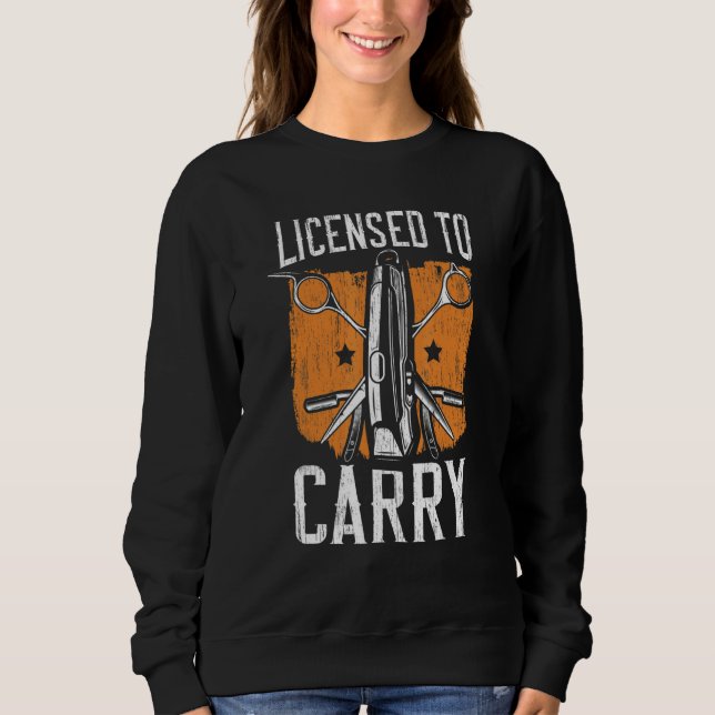 Sudadera Licensed To Carry Barbershop Hairstylist Barber 1 (Anverso)