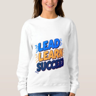 Sudadera "Liderar, aprender, tener éxito - Empoderar a las