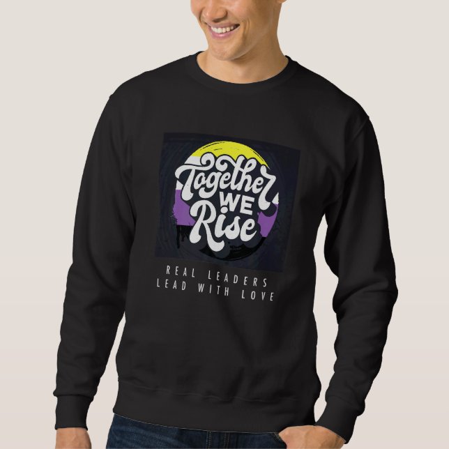 Sudadera Líderes de verdad con amor Enby no binario (Anverso)