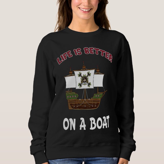 Sudadera Life Better On a Boat Captain (Anverso)