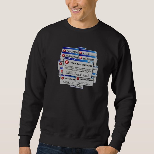 Sudadera Life.exe No Responde Error Existencial Divertido (Anverso)