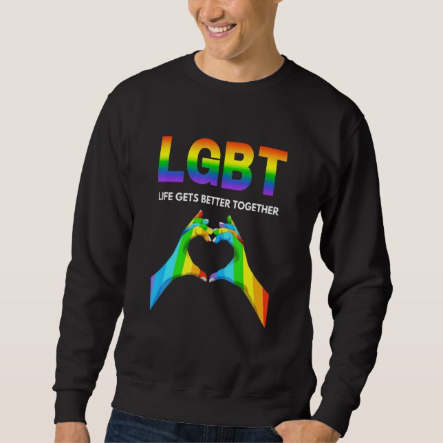 Sudadera Life Gets Better Together Pride Gay (Anverso)