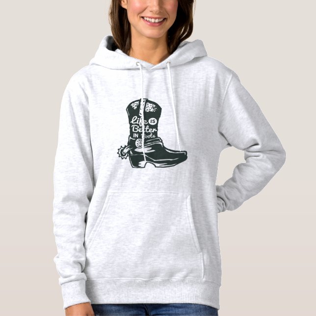 Sudadera Life Is Better in Boots Women’s Sweatshirt – Cozy  (Anverso)