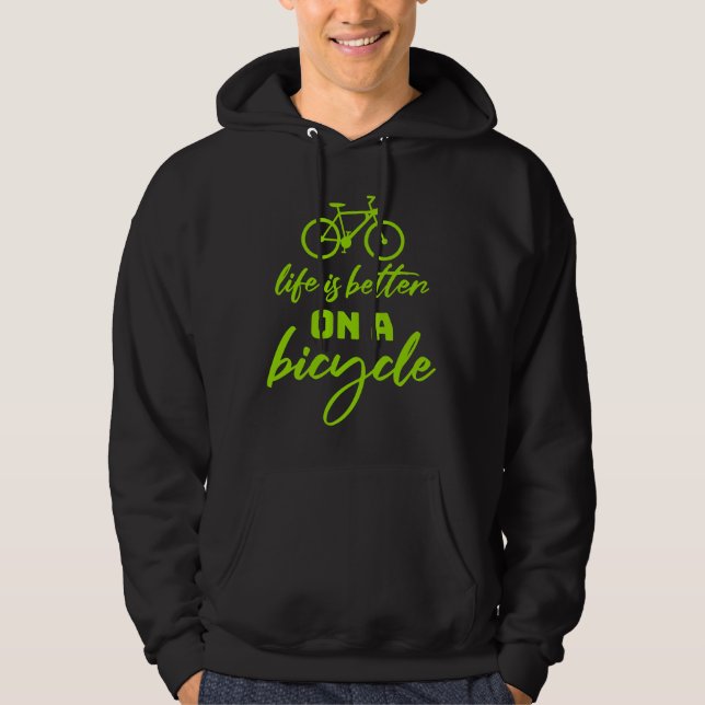 Sudadera Life is Better on a Bicycle Cycling Quote Sport (Anverso)