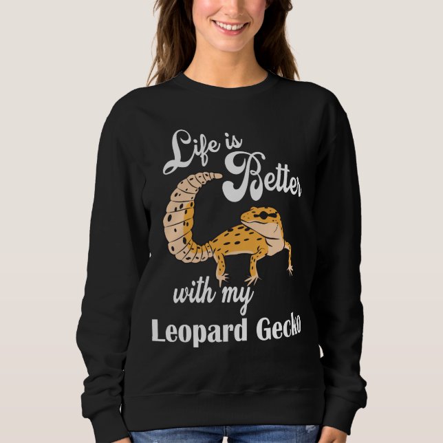 Sudadera Life is Better with my leopardo salamanquesa (Anverso)