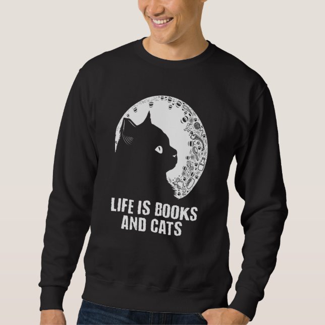 Sudadera Life Is Books and Cats Book  Cat Mom Bookworm Cat  (Anverso)