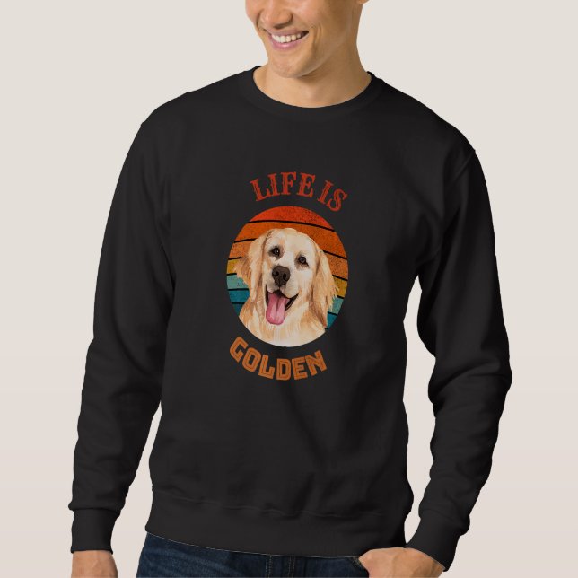 Sudadera Life Is Golden  Golden Retriever Retro Dog (Anverso)