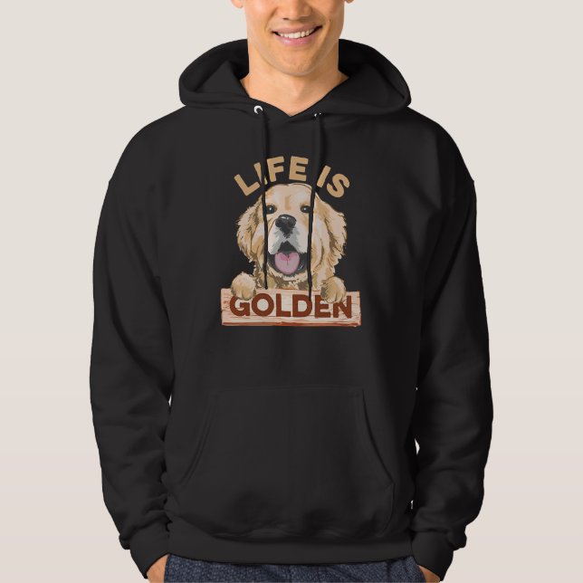Sudadera Life Is Golden Labrador Retriever Dog (Anverso)