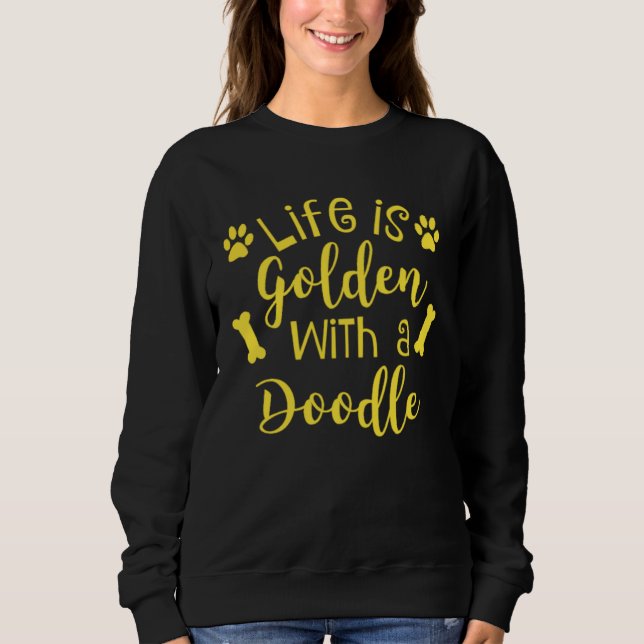 Sudadera Life is Golden with a Doodle Dog Mom (Anverso)
