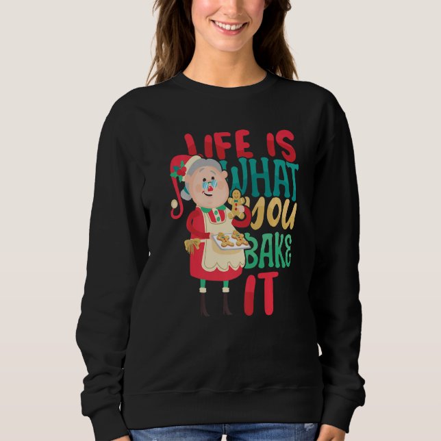 Sudadera Life is what you Bake it Bakery Baking Donut Cake  (Anverso)