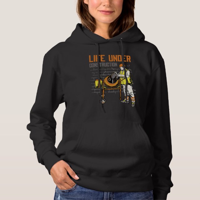 Sudadera Life Under Construction Worker Men   Pun Sarcastic (Anverso)