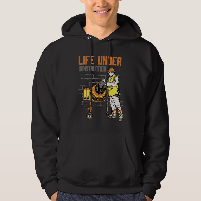 Sudadera Life Under Construction Worker Men   Pun Sarcastic (Anverso)