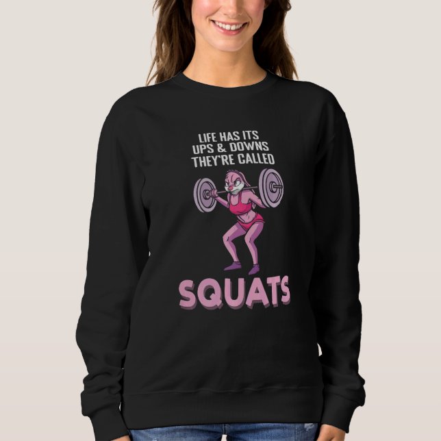 Sudadera Life Ups And Downs Squats Fitness Interval Trainin (Anverso)