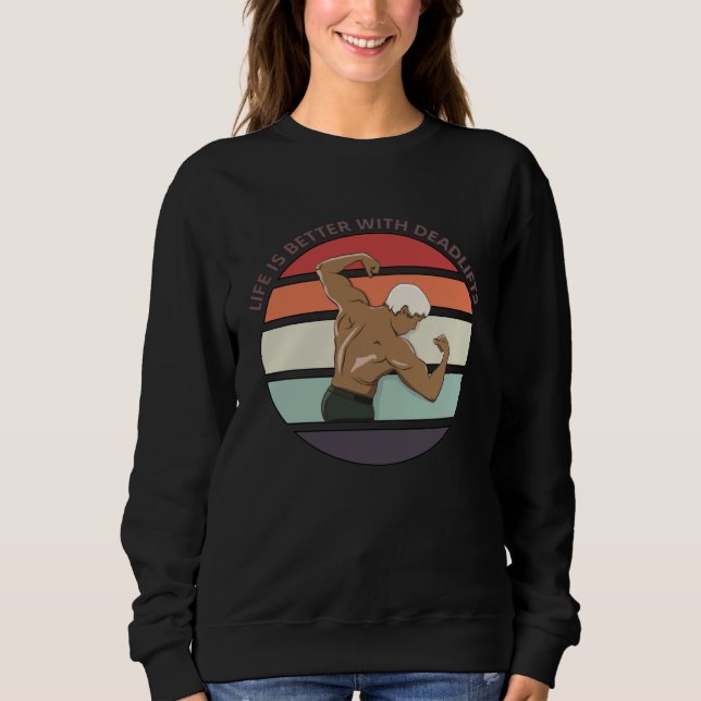 Sudadera Life With Deadlifts Workout Powerlifting Gym (Anverso)