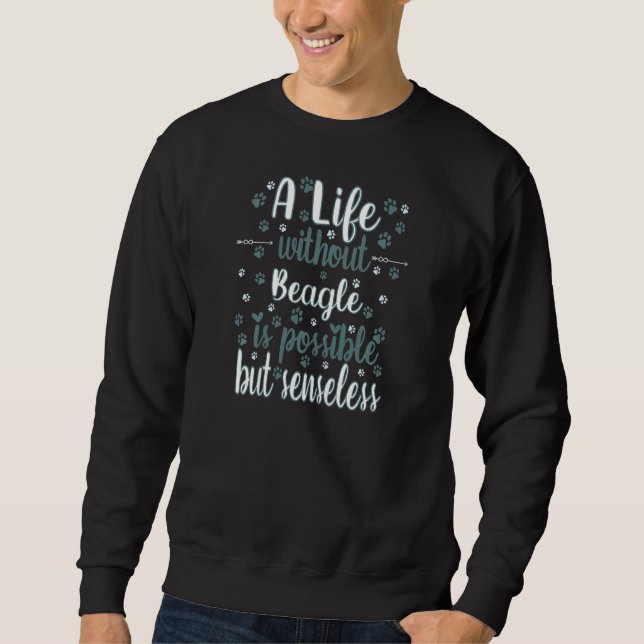 Sudadera Life with dog love best friend dog breed Beagle Pr (Anverso)