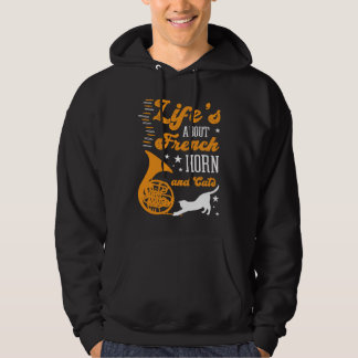 Sudadera Life's About French Horn And Cats Concert Gig Tone