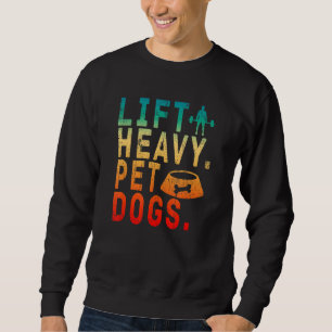 Sudadera Lift Heavy Mascota Perros Gym Fitness Workout Weig