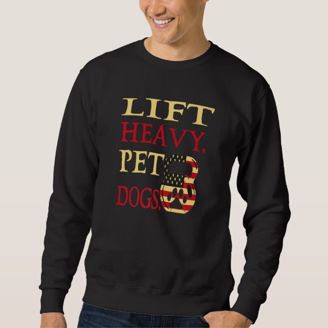 Sudadera Lift Heavy Pet Dogs American Bodybuilding Kettlebe (Anverso)