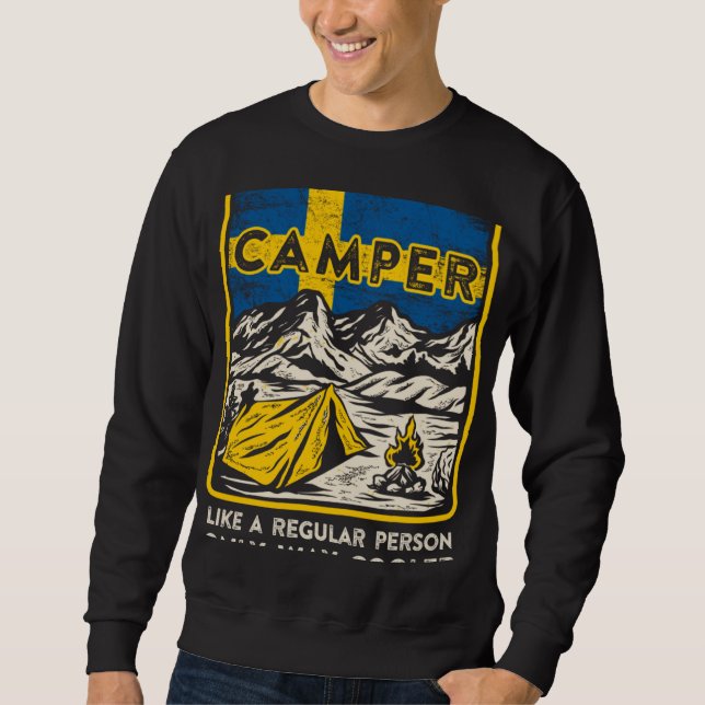Sudadera Like a Regular Person Only Cooler Swedish Camper (Anverso)