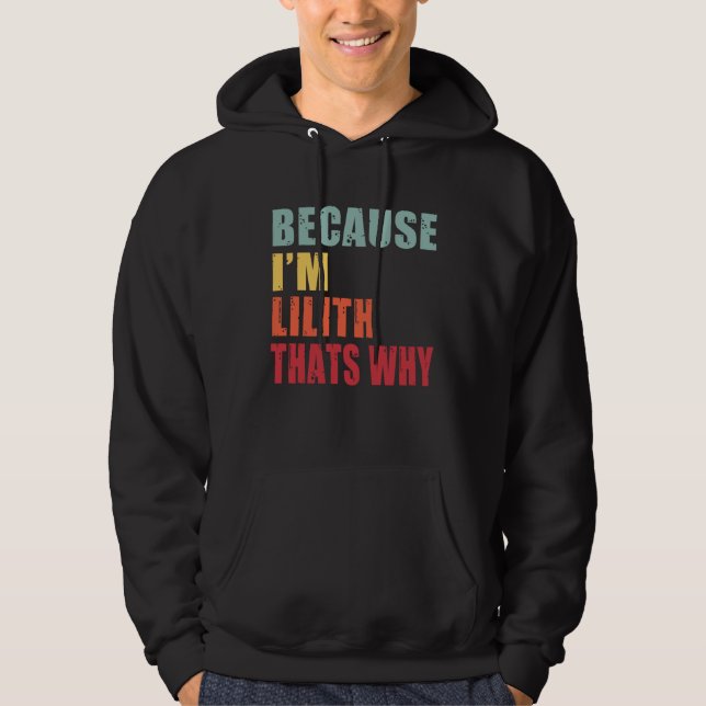 Sudadera Lilith I m Everyone is Talking About Lilith (Anverso)