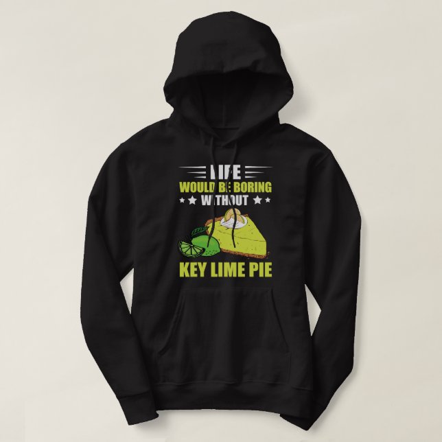 Sudadera Lime Pie Lime Life Boring Lemon Pie Tart Dessert L (Diseño del anverso)