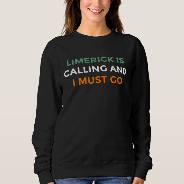 Sudadera Limerick Is Calling And I Must Go Ireland   1 (Anverso)