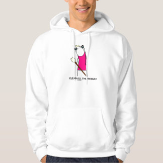 Sudadera ¿Limpie todas las cosas? Camiseta