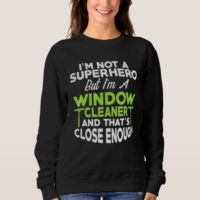 Sudadera Limpieza de héroe de limpieza de ventanas 6 (Anverso)