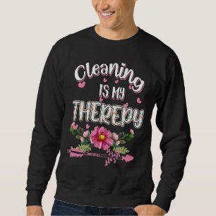 Sudadera Limpieza Es Mi Terapia Hogar Novedad De Humor
