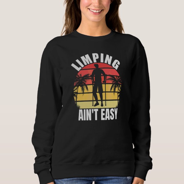 Sudadera Limpin Ain't Easy  Pierna Rota 7 (Anverso)