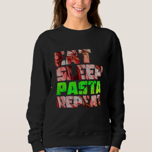 Sudadera lindo comer dormir pasta repetir diseño