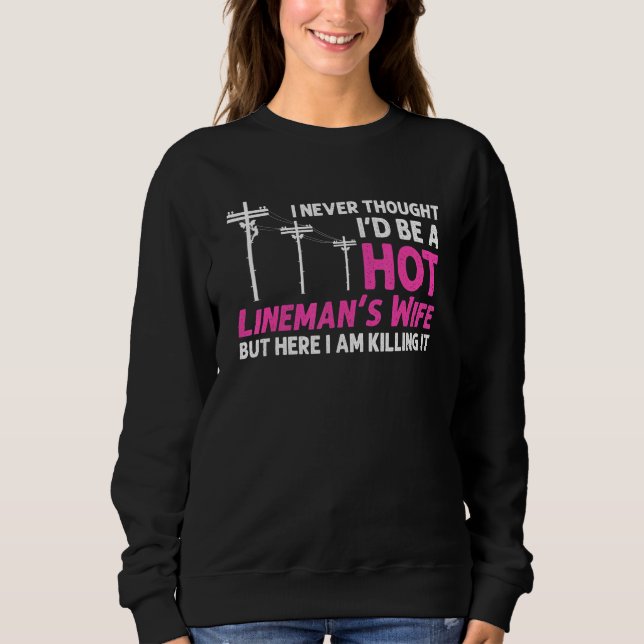 Sudadera Lineman Wife Design For Women Lineman Lineworker (Anverso)