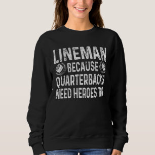 Sudadera Liniero Porque Los Mariscales De Campo Necesitan H