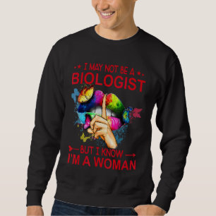 Sudadera Lips que quizás no sea bióloga pero sé que soy muj