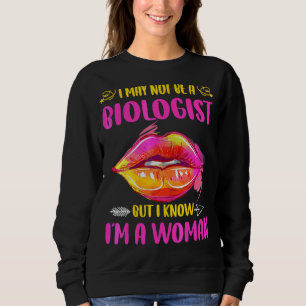 Sudadera Lips que quizás no sea bióloga pero sé que soy muj