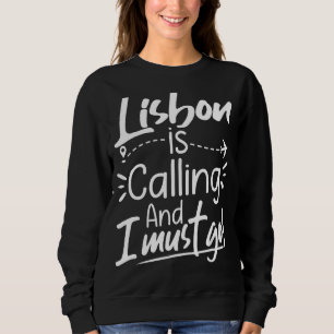Sudadera Lisboa llama y tengo que irme a Portugal