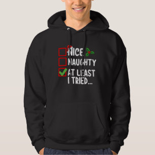 Sudadera Lista de Navidad Bonito Travieso Al Menos Lo Inten
