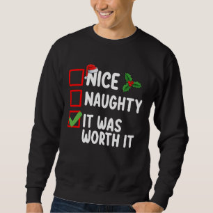 Sudadera Lista de Navidad Fue Vale la Pena Bonito Travieso