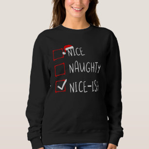 Sudadera Lista de Navidad Nice Naughty Nice Ish Xmas Santa