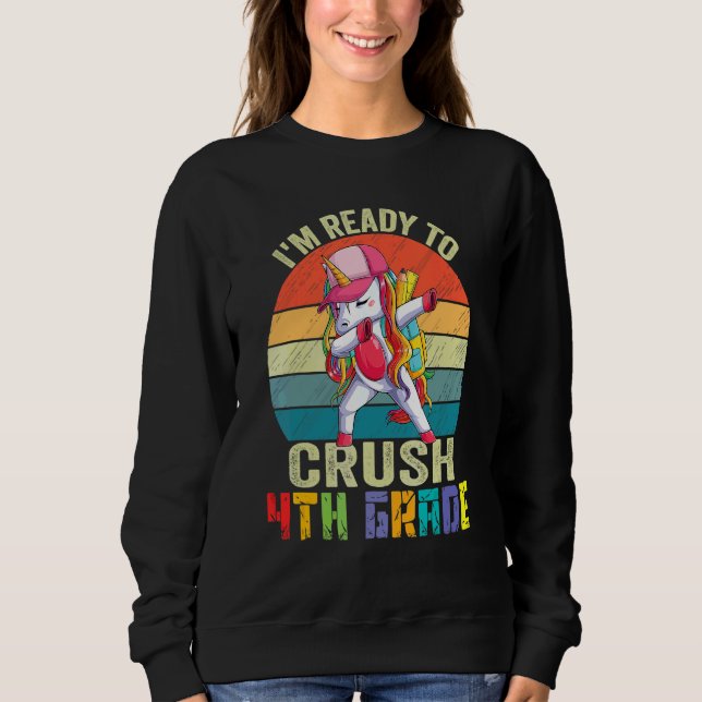 Sudadera Listo Para Aplastar Unicornio De Cuarto Grado 1 (Anverso)