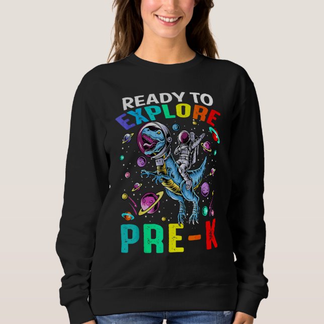 Sudadera Listo Para Explorar Pre K Astronauta Dinosaurio Es (Anverso)
