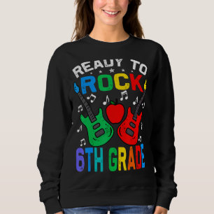 Sudadera Listo Para Rock De 6º Grado De Vuelta A La Guitarr