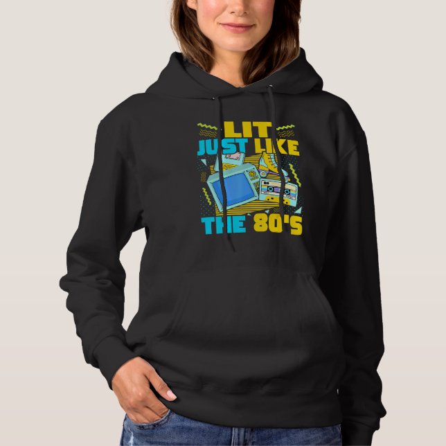 Sudadera Lit Just Like The 80s   80s Aesthetic Nostalgia 80 (Anverso)