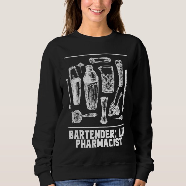 Sudadera Lit Pharmacist  Bartender Humor Bartending Profess (Anverso)