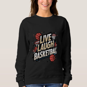 Sudadera Live Laugh Basketball - Fundas deportivas